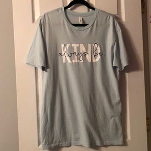 “Always Be Kind” T-Shirt